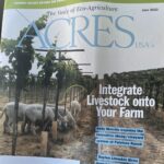 READ: Acres Magazine - Integrate Livestock onto Your Farm, Kelly Mulville explains the innovative sheep/vineyard system at Paicines Ranch